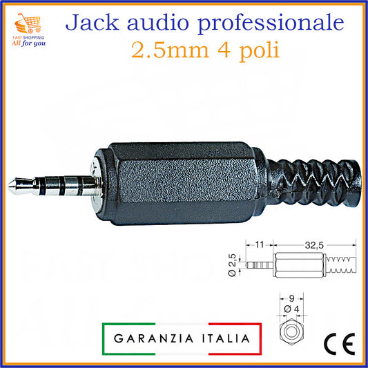 Jack audio professionale da 2.5mm a 4 poli (stereo) di colore nero, con corpo in metallo e cappuccio in PVC, e spina lucida. L'immagine include il logo 'FAST SHOPPING All for you', 'GARANZIA ITALIA' e il marchio CE.