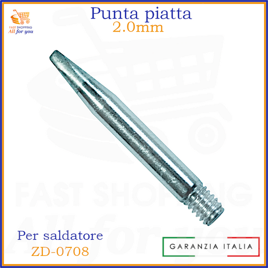 Punta di ricambio piatta da 2.0mm di colore grigio metallico, con base filettata, compatibile con il saldatore ZD-0708. L'immagine include il logo 'FAST SHOPPING All for you' e l'etichetta 'GARANZIA ITALIA'.