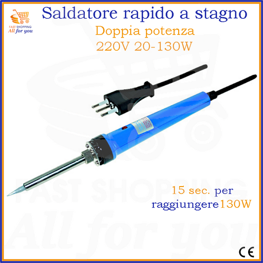 Saldatore rapido a stagno di colore blu con impugnatura nera e spina europea, con doppia potenza 20-130W e alimentazione 220V. Raggiunge 130W in 15 secondi. L'immagine include il logo 'FAST SHOPPING All for you' e il marchio CE.