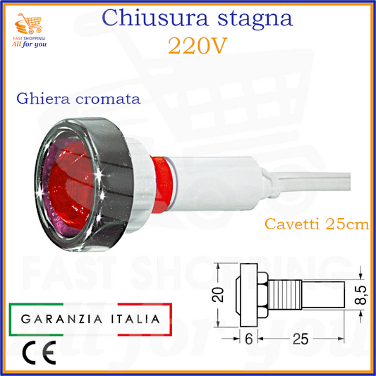Segnalatore luminoso a neon rosso 220V con ghiera cromata e chiusura stagna, cavetti di 25cm e dimensioni tecniche.