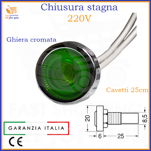 Segnalatore luminoso a neon verde 220V con ghiera cromata e chiusura stagna, cavetti di 25cm e dimensioni tecniche.
